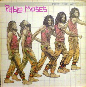 Pablo Moses - Pave The Way (Island Records France LP VinylRip 24/96) 1981