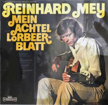 Reinhard Mey - Mein Achtel Lorbeerblatt (Intercord Records GER LP VinylRip 24/96) 1972