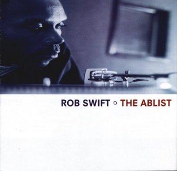 Rob Swift-The Ablist 1999