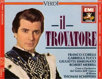 Verdi: Coro e Orchestra del Teatro dell' Opera di Roma / Thomas Schippers conductor - Il Trovatore (2CD Set EMI Records) 1990