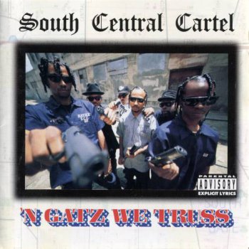 South Central Cartel-'N Gatz We Truss 1994
