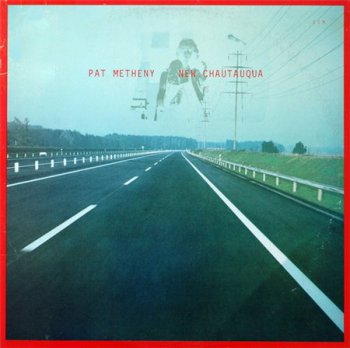 Pat Metheny - New Chautauqua (ECM Records US LP VinylRip 24/96) 1979