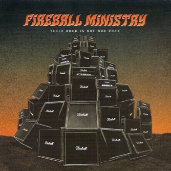Fireball Ministry - Their Rock Is Not Our Rock 2005