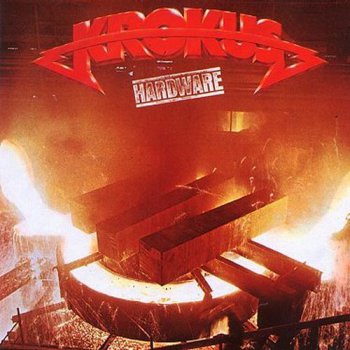 Krokus - Hardware (Ariola Benelux UK LP VinylRip 24/96) 1981