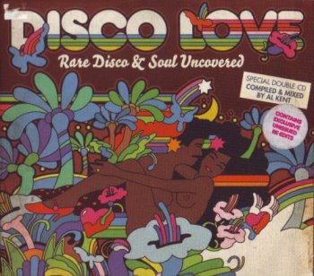 VA - Disco Love: Rare Disco & Soul Uncovered 2CD (Lossless) (2010)