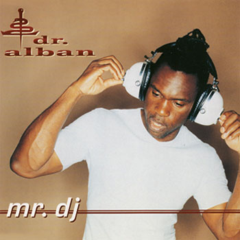 Dr. Alban - Mr. DJ (Single) 1997