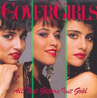 The cover girls-All that glitters isn't gold 1989