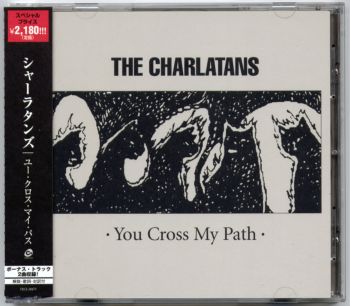 The Charlatans - You Cross My Path [Japan] 2008