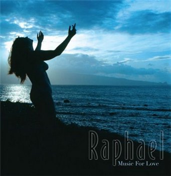 Raphael - Music for Love (2008)