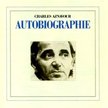 Charles Aznavour - Autobiographie (2004)