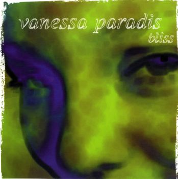 Vanessa Paradis - Bliss  2000