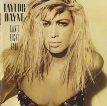 Taylor Dayne - Can't Fight Fate [Japan] 1989