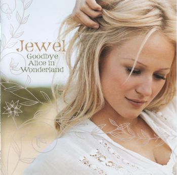 Jewel - Goodbye Alice In Wonderland [Japan] 2006