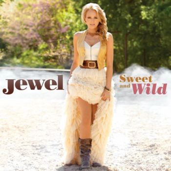 Jewel - Sweet And Wild [USA] 2010
