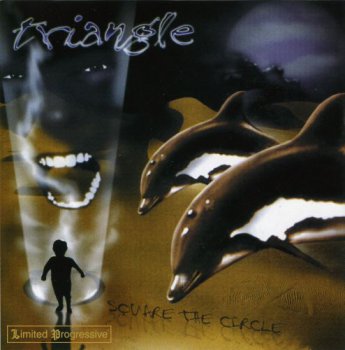 TRIANGLE - SQUARE THE CIRCLE - 2000