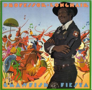 Professor Longhair - Crawfish Fiesta 1980