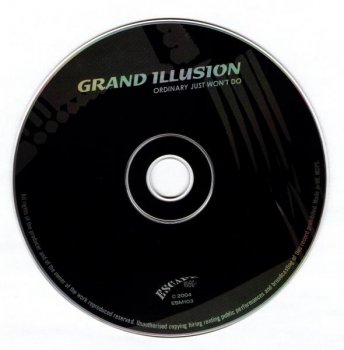Grand Illusion - Ordinary Just Won't Do - 2004
