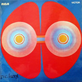 P.C. Kent - P.C. Kent / Upstairs Coming Down (RCA Records UK Original LP VinylRip 24/96) 1970