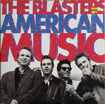The Blasters - American Music (2LP Set Hightone Records Reissue 1997 VinylRip 24/96) 1980