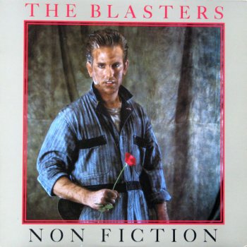 The Blasters - Non Fiction (Slash / Warner Bros. Records LP VinylRip 24/96) 1983