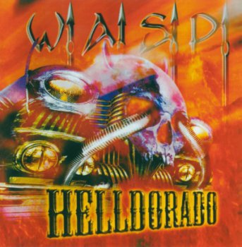 W.A.S.P. — Helldorado (1999)