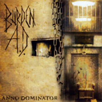 Burden A.D. - Anno Dominator 2008