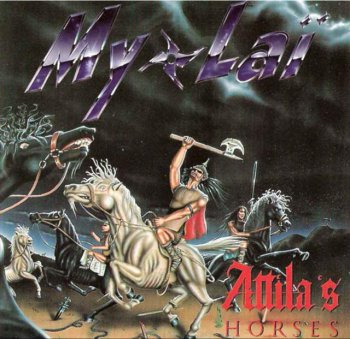My-Lai - Attila's Horses 1994
