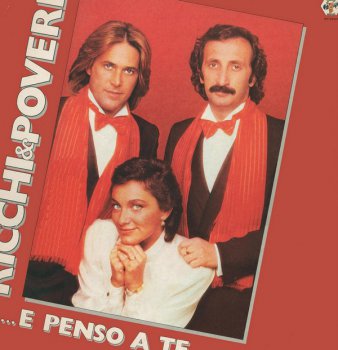 Ricchi e Poveri - ...E Penso  A Te (1981)