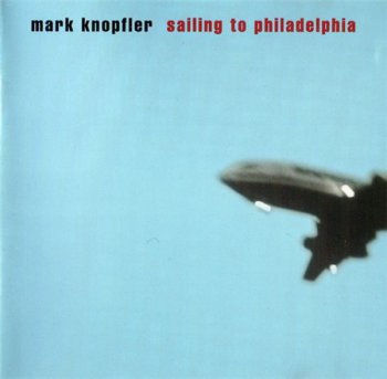 Mark Knopfler - Sailing To Philadelphia (Warner Bros. Records US Version HDCD) 2000
