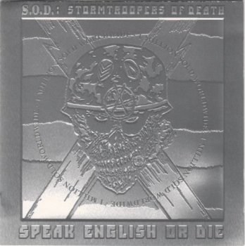 S.O.D. (Stormtroopers Of Death) - Speak English Or Die (1985) [2000 Platinum Edition]