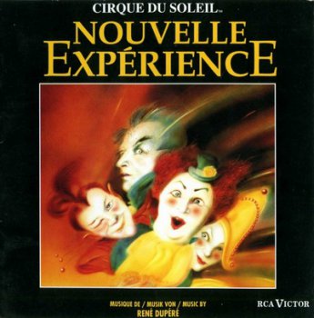 Cirque Du Soleil - Nouvelle Experience (1990)