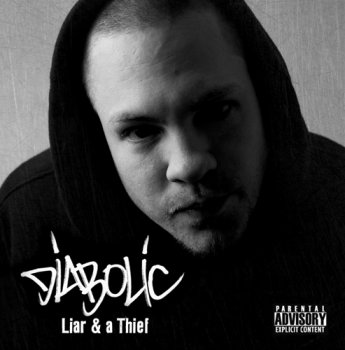 Diabolic-Liar & A Thief 2010