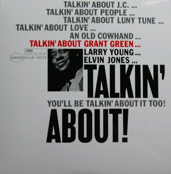 Grant Green - Talkin' About (2LP Set Music Matters 2010 VinylRip 24/96) 1965