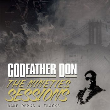 Godfather Don-The Nineties Sessions 2007