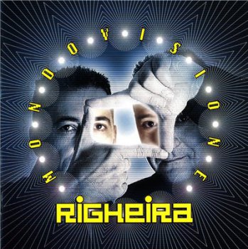 RIGHEIRA - Mondovizione (2007)
