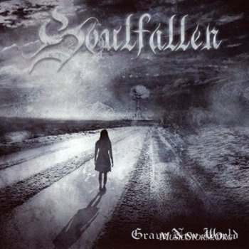 Soulfallen - Grave New World 2009