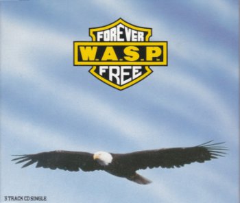 W.A.S.P. — Forever Free (1989) (EP)