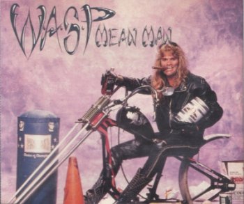 W.A.S.P. — Mean Man (1989) (Single)