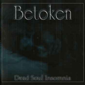 Betoken - Dead Soul Insomnia (2006)