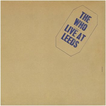 The Who - Live At Leeds (MCA Records LP VinylRip 24/96) 1970