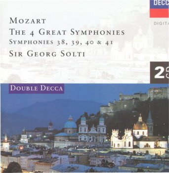 Mozart: Sir Georg Solti conductor / Chicago Symphony Orchestra / Chamber Orchestra Of Europe - The 4 Great Symphonies 38, 39, 40 & 41 (2CD Set Decca Records) 1997