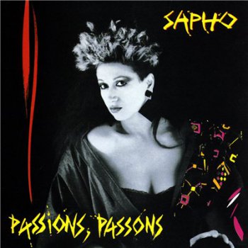 SAPHO - Passions,Passons (1985)
