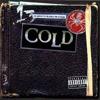 Cold - 13 Ways To Bleed On Stage (2000)