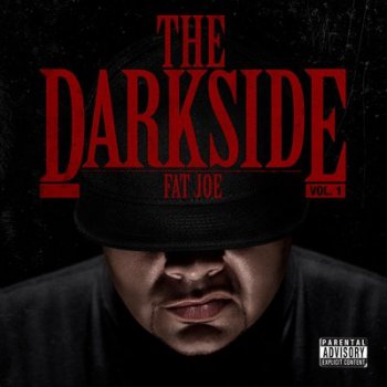 Fat Joe-The Darkside Vol. 1 2010