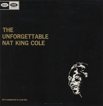 Nat King Cole - The Unforgettable Nat King Cole (EMI / Capitol Records UK VinylRip 16/44) 1964