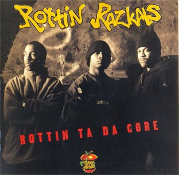 Rottin Razcals-Rottin Ta Da Core 1995