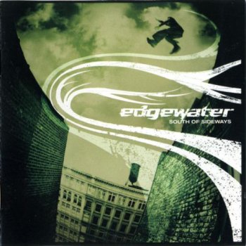 Edgewater - South Of Sideways (2004)
