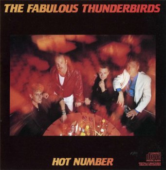 The Fabulous Thunderbirds - Hot Number (CBS Associated Records) 1987