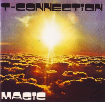 T-Connection - Magic (EMI Records / MC Music 2009) 1977