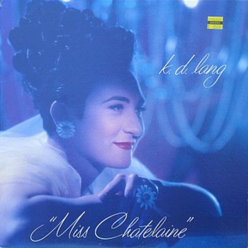 k.d. lang - Miss Chatelaine (Sire Records 12" Promo Single LP VinylRip 24/96) 1992